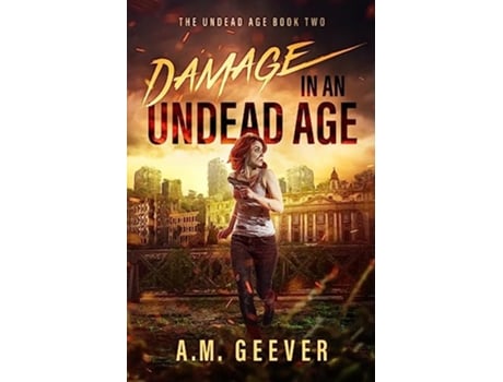 Livro Damage in an Undead Age Undead Age Series 2 The Undead Age Series de AM Geever (Inglês)
