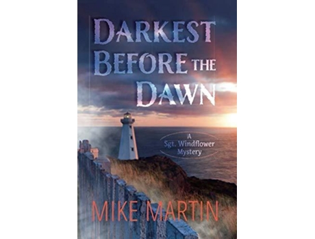 Livro Darkest Before the Dawn Sgt Windflower Mystery de Mike Martin Mike Martin (Inglês)
