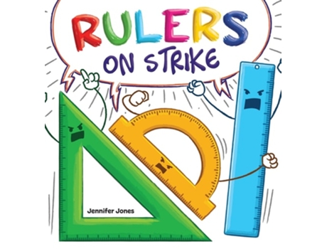 Livro Rulers on Strike A Funny, Rhyming, Read Aloud Kids Book About Respect and Responsibility de Jennifer Jones (Inglês - Capa Dura)