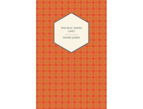 Livro The Real Thing 1892 de Henry James (Inglês)