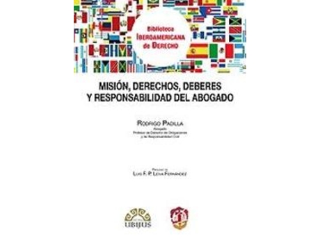 Livro Misión, Derechos, Deberes Y Responsabilidad Del Abogado de Rodrigo Padilla (Espanhol)