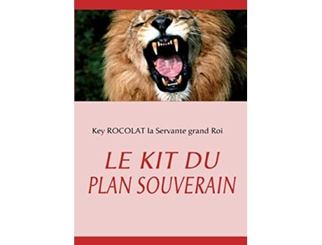 Livro LE KIT DU PLAN SOUVERAIN French Edition de KEY ROCOLAT (Francês)