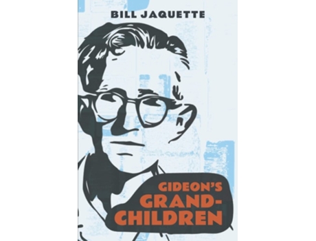 Livro Gideons Grandchildren de Bill Jaquette (Inglês)