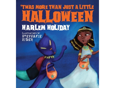 Livro TWAS MORE THAN JUST A LITTLE HALLOWEEN de HARLEM HOLIDAY (Inglês)