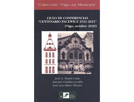 Livro Ciclo De Conferencias 'Centenario Pacewicz 1921-2021' de José A. Martin Curty (Espanhol)