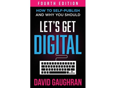 Livro Lets Get Digital de David Gaughran (Inglês)