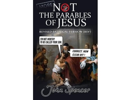 Livro More Not The Parables Of Jesus Revised Satirical Version De John Spencer (inglês)