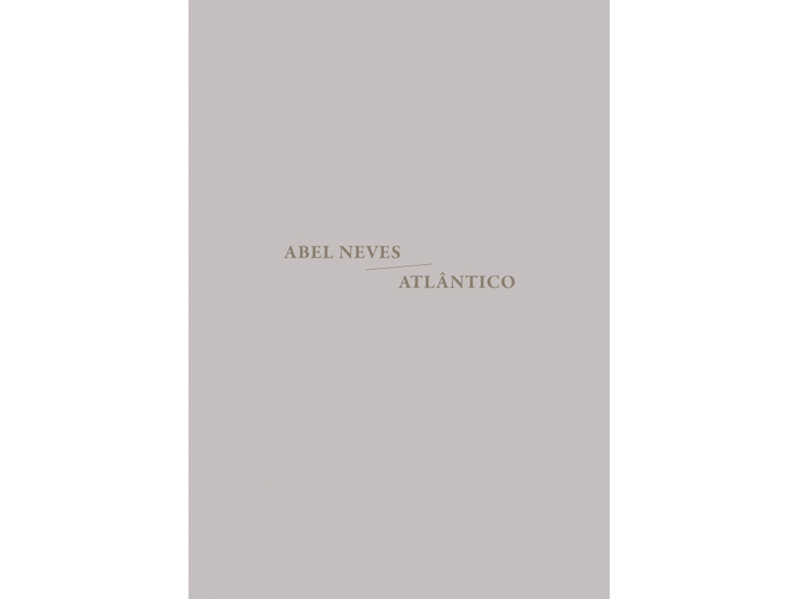 Livro Atlântico de Abel Neves .