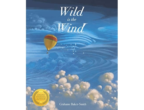 Livro Wild Is The Wind De Grahame Baker-smith (inglês)