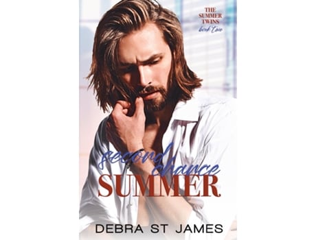 Livro Second Chance Summer A Rock Star/single Mom Second Chance Romance De Debra St James (inglês)