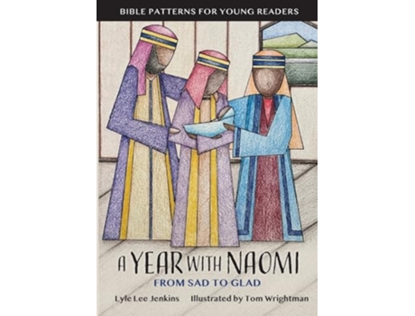 Livro A Year with Naomi From Sad to Glad de Lyle Lee Jenkins (Inglês)