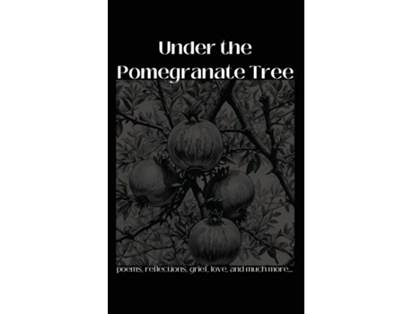 Livro Under the Pomegranate Tree de Ariana Torrence (Inglês)