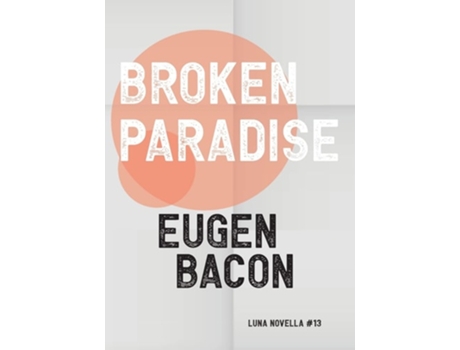 Livro Broken Paradise De Eugen Bacon (inglês)