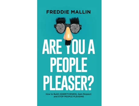 Livro Are You a People-Pleaser? How to Build Assertiveness, Gain Respect and Stop People-Pleasing de Freddie Mallin (Inglês)