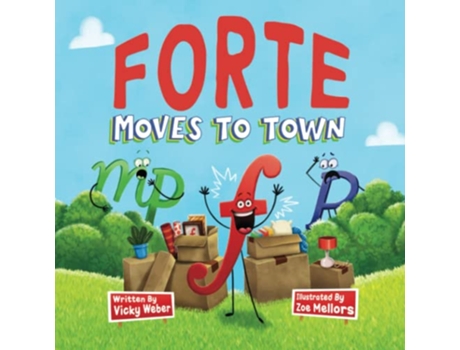 Livro Forte Moves To Town de Vicky Weber Zoe Mellors (Inglês)