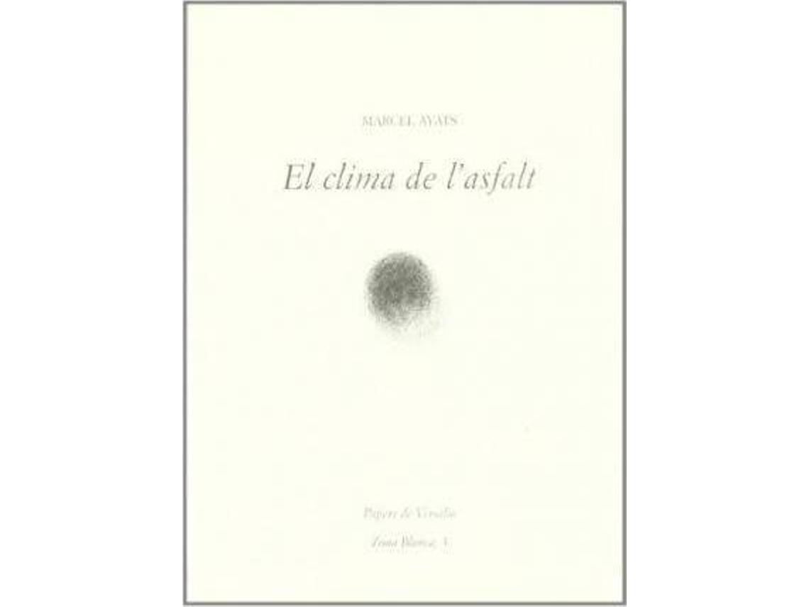 Livro El clima de lasfalt de Marcel Ayats Corderas (Espanhol)