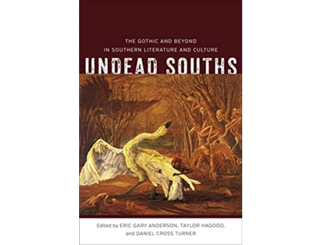 Livro Undead Souths De Daniel Cross Turner (inglês)