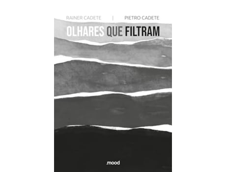 Livro Olhares Que Filtram de Rainer Cadete (Português)