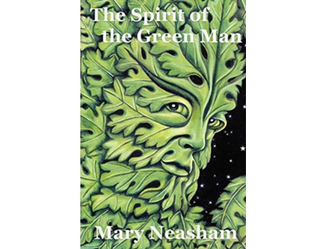 Livro The Spirit of The Green Man de Mary Neasham (Inglês)