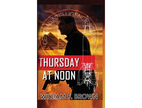 Livro Thursday at Noon A Middle East Spy Thriller de Brown, William et al. (Inglês)