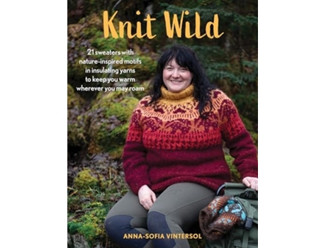 Livro Knit Wild de Anna-Sofia Vintersol (Inglês - Capa Dura)