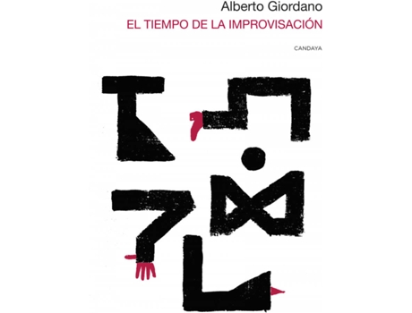 Livro El Tiempo De La Improvisación de Alberto Giordano (Espanhol)
