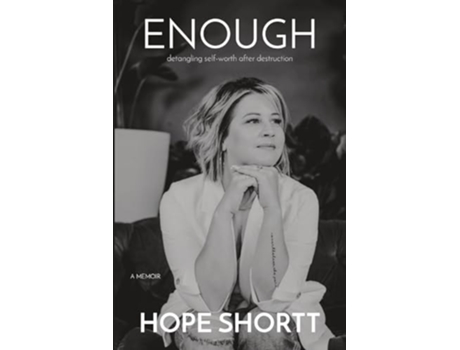 Livro ENOUGH detangling self-worth after destruction de Shortt (Inglês)