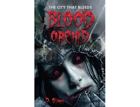 Livro Blood Orchid The City That Bleeds The De Denzell Stokes (inglês)