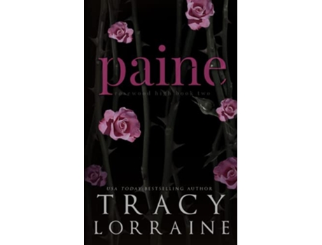 Livro Paine A High School Enemies to Lovers Romance ROSEWOOD HIGH SPECIAL EDITION de Tracy Lorraine (Inglês)