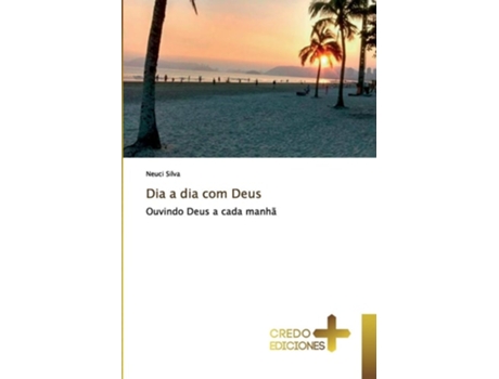 Livro Dia A Dia Com Deus De Neuci Silva (português)