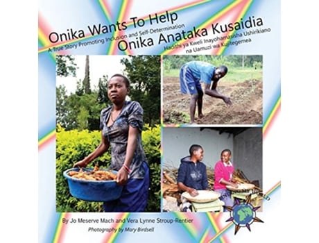Livro Onika Wants To Help Onika Anataka Kusaidia Finding My World English and Swahili Edition de Jo Meserve Mach e Vera Lynne Sroup-Rentier (Inglês)