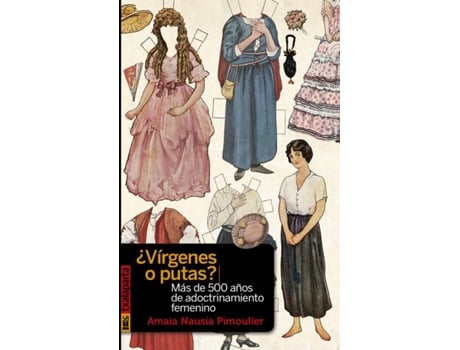 Livro ¿Vírgenes O Putas? de Amaia Nausia Pimoulier (Espanhol)