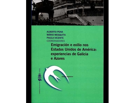 Livro Emigracion E Exilio Nos Estados Unidos De Amèrica de VVAA (Galego)