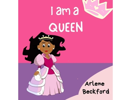 Livro I Am A Queen De Arlene Beckford (inglês)