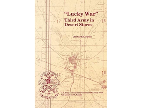 Livro Lucky War Third Army in Desert Storm de Richard M Swain Combat Studies Institute US Army (Inglês)