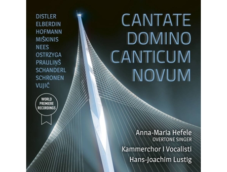 CD Hefele/Lustig/Kammerchor I Vocalisti - Cantate Domino Canticum Novum (1CD)
