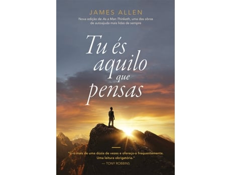 Livro Tu és Aquilo que Pensas de James Allen