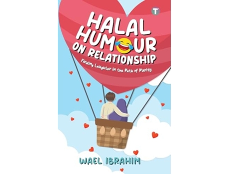 Livro Halal Humour On Relationship Finding Laughter in the Path of Purity de Wael Ibrahim (Inglês)