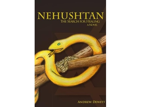 Livro Nehushtan de Andrew DeWitt (Inglês)