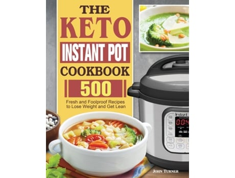 Livro The Keto Instant Pot Cookbook De John Turner (inglês)
