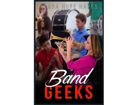 Livro Band Geeks De Lara Hope Hayes (inglês)
