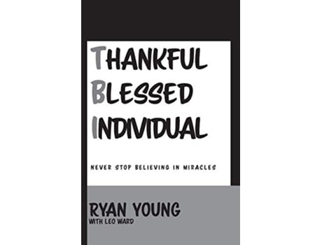 Livro Thankful Blessed Individual Never Stop Believing in Miracles de Ryan Young (Inglês)