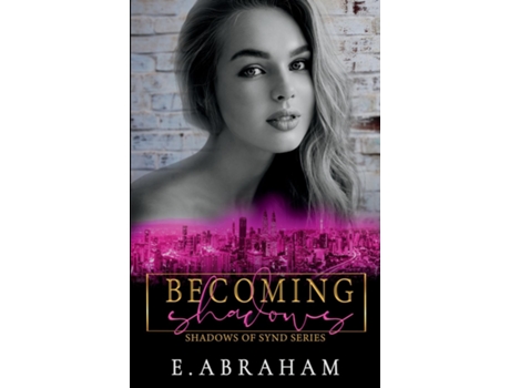 Livro Becoming Shadows de E Abraham (Inglês)