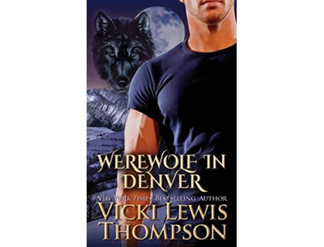Livro Werewolf in Denver 4 Wild about You de Vicki Lewis Thompson (Inglês)