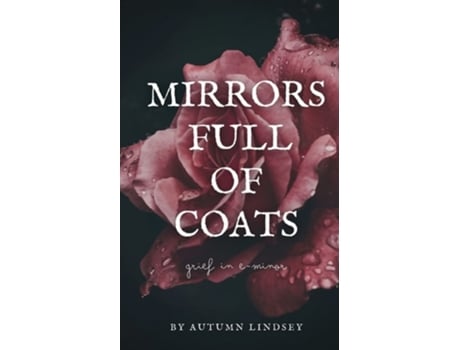 Livro Mirrors Full Of Coats Grief In E-minor De Autumn Lindsey (inglês)