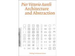 Livro Architecture and Abstraction de Pier Vittorio Aureli (Inglês)