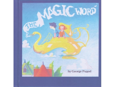 Livro The Magic Word De George Poppel (inglês)