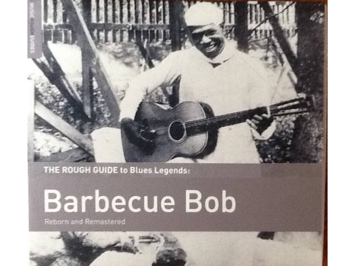 CD Barbecue Bob - The Rough Guide To Blues And Beyond (1CDs)