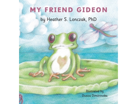 Livro My Friend Gideon Heather S Lonczak (Inglês)