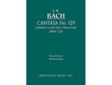 Livro Cantata 129 Gelobet sie der Herr Mein Gott BWV 129 Vocal score German Edition de Johann Sebastian Bach (Alemão)